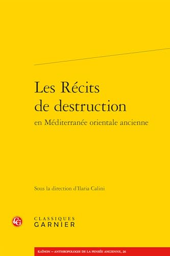 Les Recits de Destruction En Mediterranee Orientale Ancienne