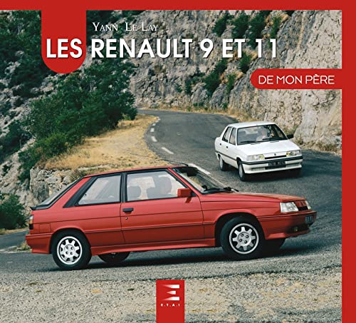Les Renault 9 & 11 De Mon Pere