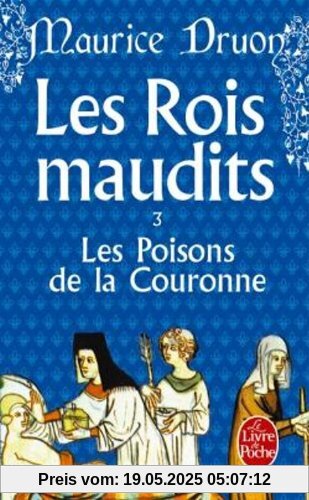 Les Rois maudits, tome 3 : Les Poisons de la couronne