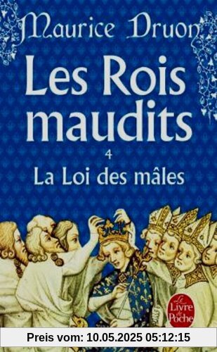 Les Rois maudits, tome 4 : La Loi des Mâles (Ldp Litterature)