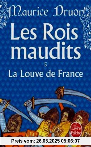 Les Rois maudits, tome 5 : La Louve de France (Ldp Litterature)