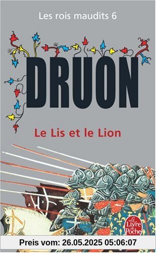 Les Rois maudits, tome 6 : Le Lis et le Lion (Ldp Litterature)