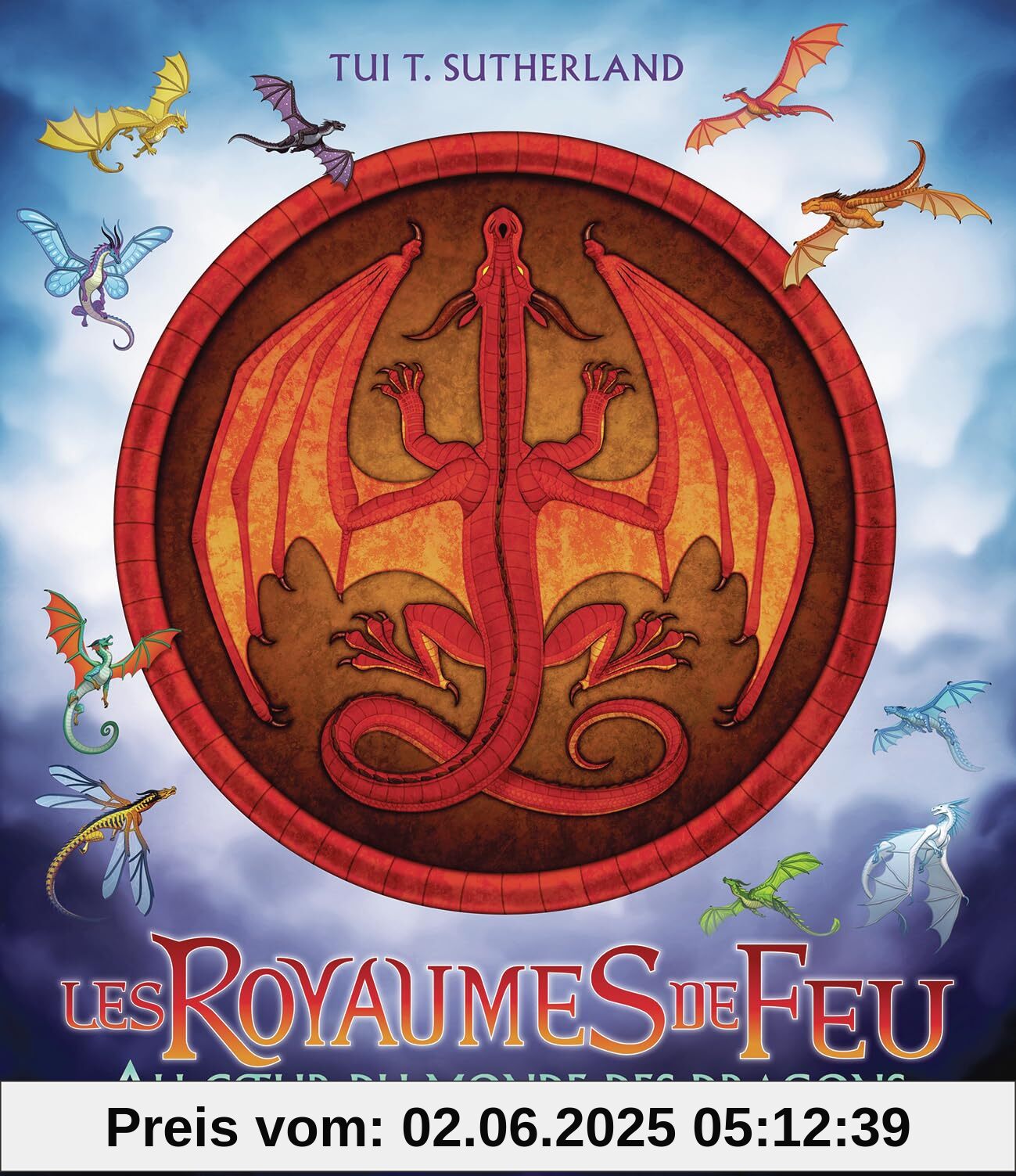 Les Royaumes de Feu - Au coeur du monde des dragons