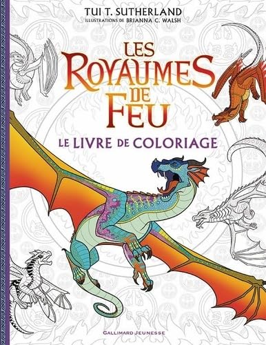 Les Royaumes de Feu - Le Livre de coloriage officiel (tp) von GALLIMARD JEUNE
