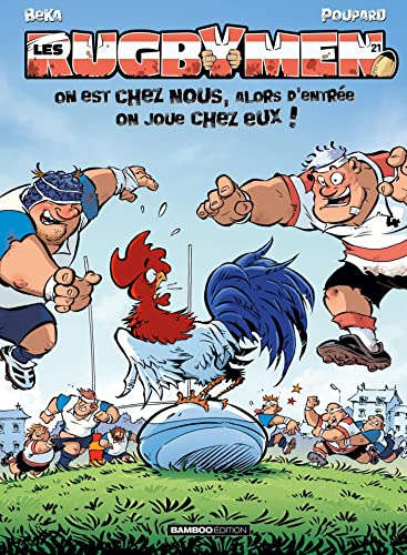 Les Rugbymen - tome 21: On est chez nous, alors d'entrée on joue chez eux ! von BAMBOO