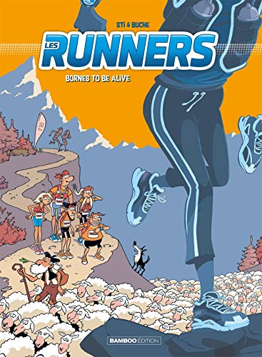 Les Runners - tome 02: Bornes to be alive