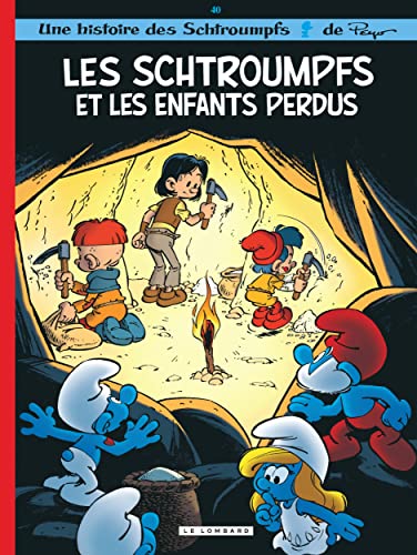 Les Schtroumpfs Lombard - Tome 40 - Les Schtroumpfs et les enfants perdus von LOMBARD