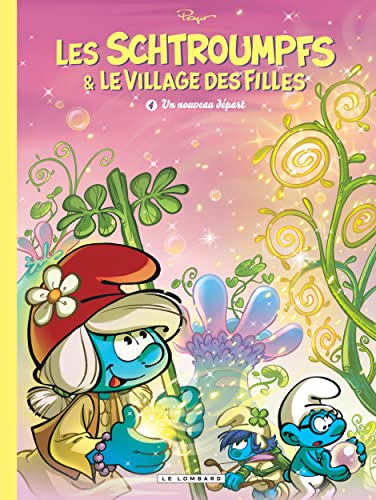 Les Schtroumpfs et le village des filles - Tome 4 - Un nouveau départ von Le Lombard