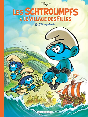 Les Schtroumpfs et le village des filles - Tome 6 - L'île vagabonde: Episode 2/3 von LOMBARD