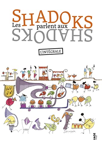 Les Shadoks parlent aux Shadoks: L'intégrale
