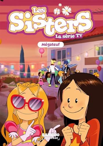Les Sisters - La Série TV - Poche - tome 68: Mégateuf von BAMBOO