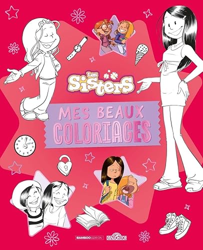 Les Sisters - Mes beaux coloriages 2 von DRAGON D OR