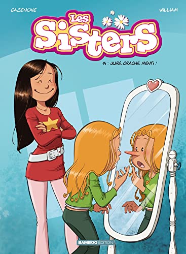 Les Sisters - tome 14: Juré, craché, menti !