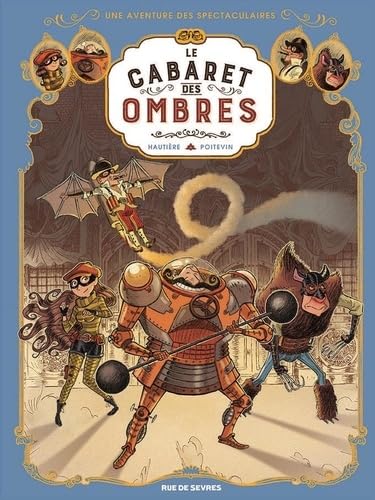 Les Spectaculaires T1: Le cabaret des ombres von RUE DE SEVRES