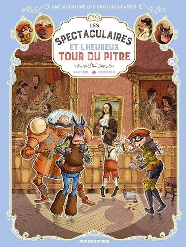 Les Spectaculaires T7 : Et l'heureux tour du pitre Les Spectaculaires T7 : Et l'heureux tour du pitre von RUE DE SEVRES
