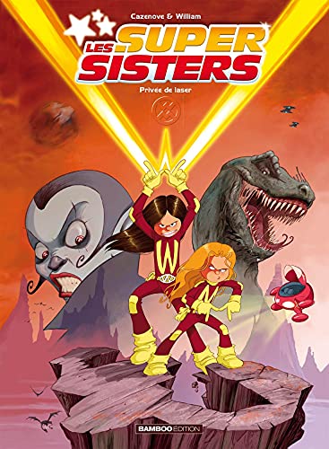 Les Sisters : Les Supersisters - tome 01: Privée de laser von BAMBOO