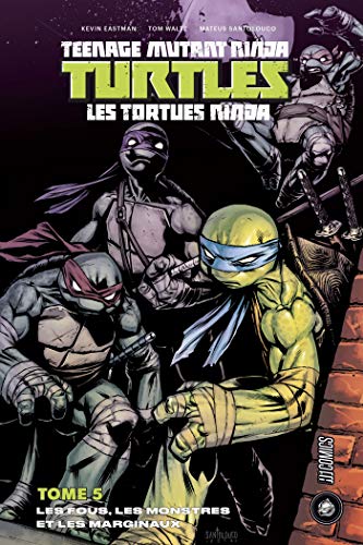 Les Tortues ninja - TMNT, T5 : Les Fous, les Monstres et les Marginaux von HICOMICS