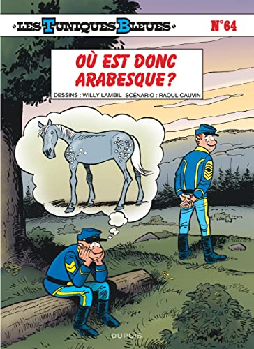 Les Tuniques Bleues - Tome 64 - Où est donc Arabesque ? von DUPUIS