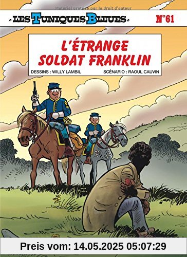 Les Tuniques Bleues - tome 61 - L'étrange soldat Franklin