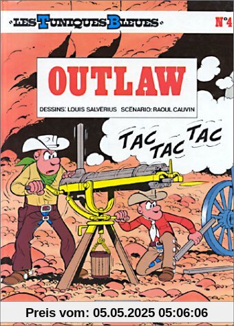 Les Tuniques bleues, tome 4 : Outlaw (Tous Publics)