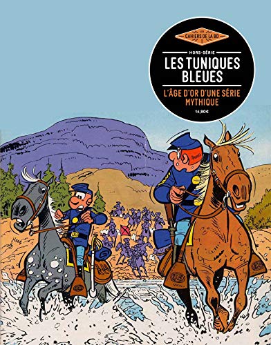 Les Tuniques bleues: Les Cahiers de la BD hors-série