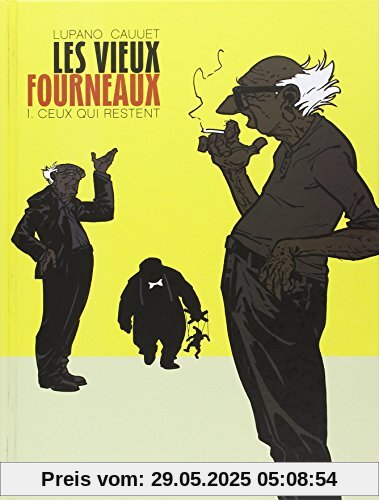 Les Vieux Fourneaux, tome1 : Ceux qui restent