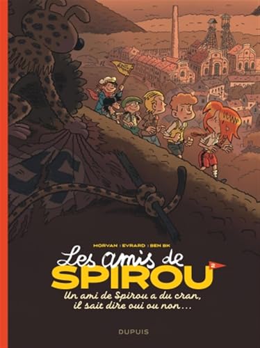 Les amis de Spirou - Tome 2 - Un ami de Spirou a du cran, il sait dire oui ou non Les amis de Spirou - Tome 2 - Un ami de Spirou a du cran, il sait dire oui ou non von DUPUIS