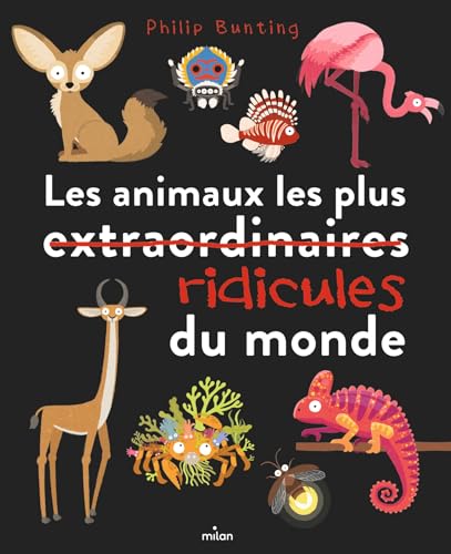 Les animaux les plus ridicules du monde von MILAN