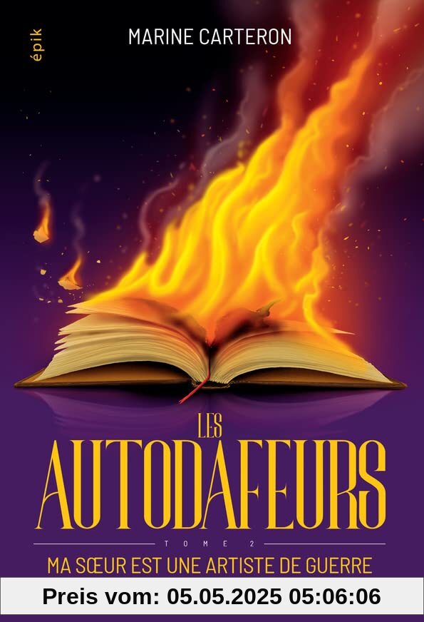 Les autodafeurs - tome 2: Ma soeur est une artiste de guerre