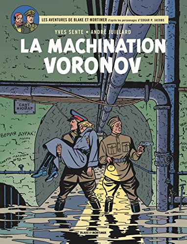 Blake & Mortimer - Tome 14 - La Machination Voronov von BLAKE MORTIMER