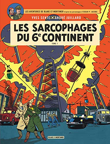 Blake & Mortimer - Tome 16 - Les Sarcophages du 6e continent - Tome 1: Tome 1, La menace universelle von BLAKE MORTIMER