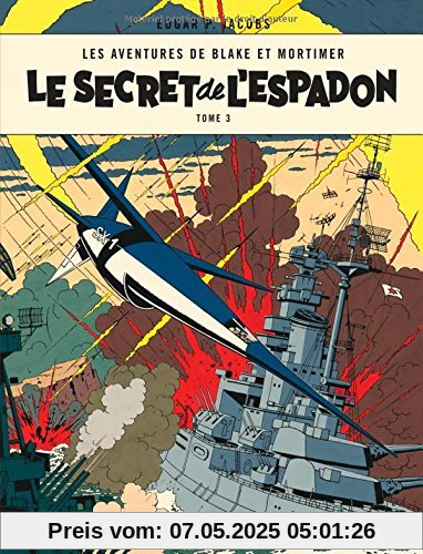 Les aventures de Blake et Mortimer, Tome 3 : Le secret de l'espadon : SX1 contre-attaque Les aventures de Blake et Mortimer, Tome 3 : Le secret de l'espadon : SX1 contre-attaque