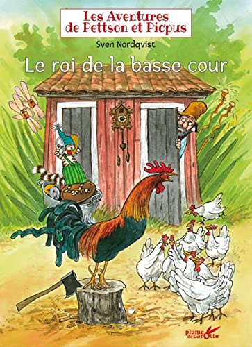 Le roi de la basse-cour Le roi de la basse-cour von PLUME CAROTTE