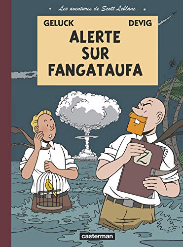 Les aventures de Scott Leblanc: Alerte sur Fangataufa (1)