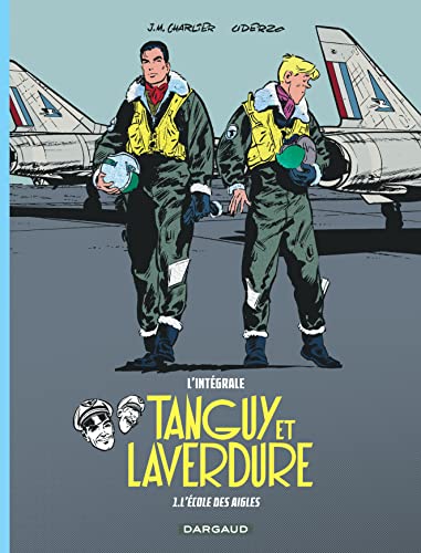 Les aventures de Tanguy et Laverdure - Intégrales - Tome 1 - L'École des Aigles von DARGAUD