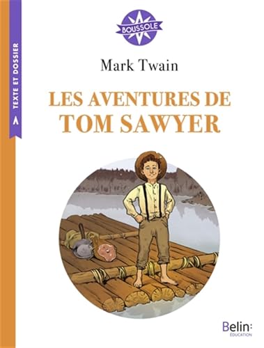 Les aventures de Tom Sawyer: Boussole Cycle 3 von BELIN EDUCATION