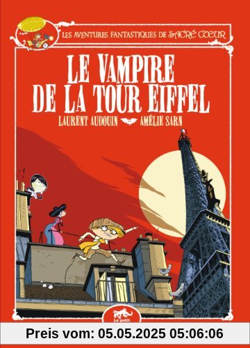 Les aventures fantastiques de Sacré-coeur : Le vampire de la tour Eiffel
