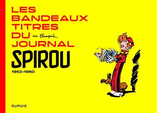 Franquin Patrimoine - Tome 0 - Les bandeaux-titres du Journal de Spirou - tome 1 Franquin Patrimoine - Tome 0 - Les bandeaux-titres du Journal de Spirou - tome 1