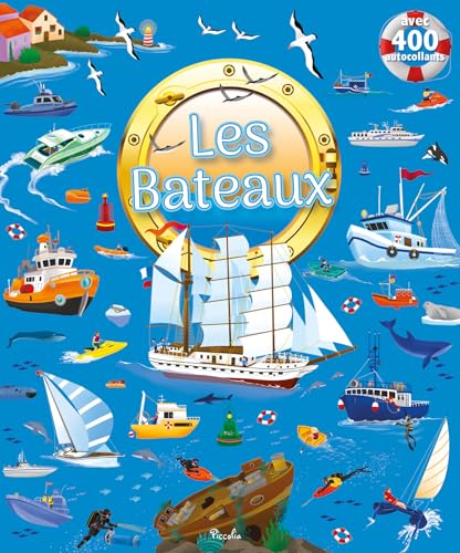Les bateaux: Avec 400 autocollants Les bateaux: Avec 400 autocollants von PICCOLIA