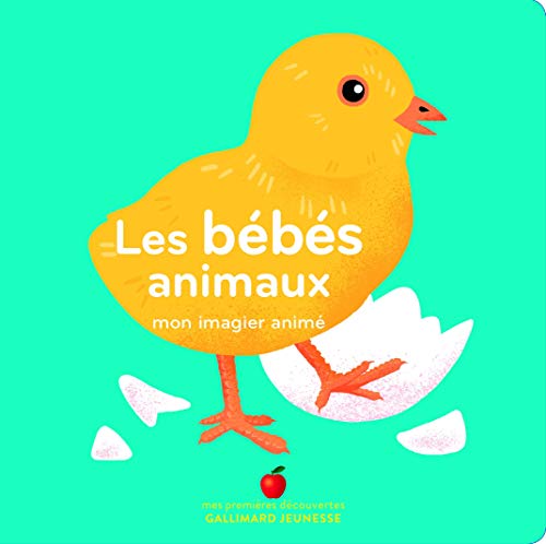 Les bébés animaux: Mon imagier animé