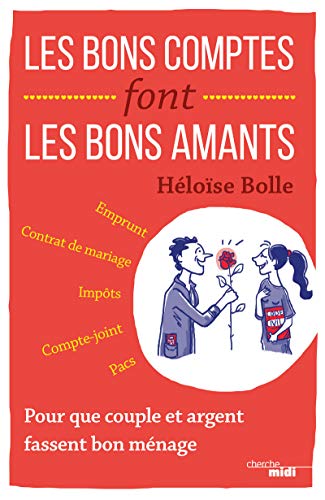 Les bons comptes font les bons amants: Pour que couple et argent fassent bon ménage von CHERCHE MIDI