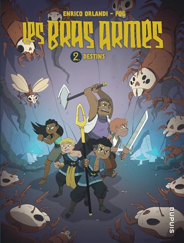 Les bras armés - Tome 2 - Destins Les bras armés - Tome 2 - Destins