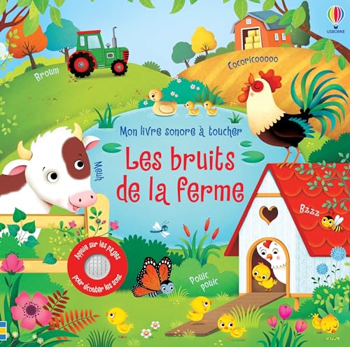 Les bruits de la ferme - Mon livre sonore à toucher - Dès 1 an