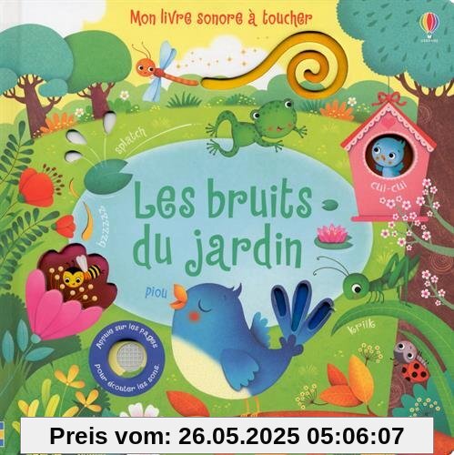 Les bruits du jardin : Mon livre sonore à toucher