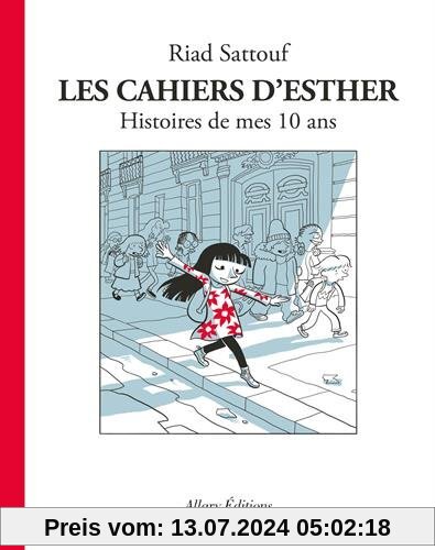 Les cahiers d'Esther : Histoires de mes 10 ans
