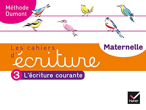 Les cahiers d'écriture - Maternelle GS Éd. 2020 - Cahier n°3 : L'écriture courante: Tome 3, L'écriture courante von HATIER