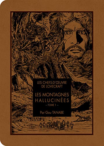 Les chefs d'oeuvre de Lovecraft - Les Montagnes hallucinées T01 (01): Tome 1