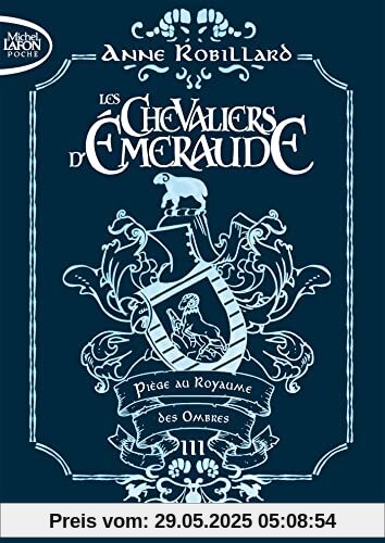 Les chevaliers d'émeraude - Tome 3 Piège des ombres - édition collector (03)