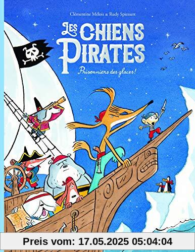 Les chiens pirates 2 Prisonniers des glaces ! (ALBUM)
