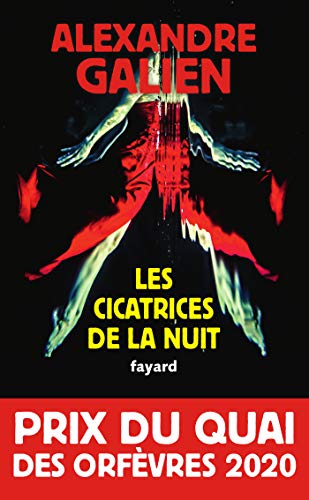Les cicatrices de la nuit (Prix Quai des Orfevres 2020): Prix du Quai des Orfèvres 2020